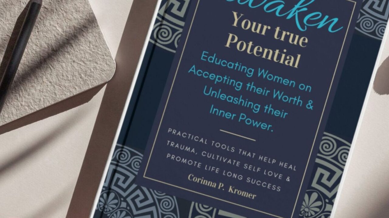 Awaken Your True Potential - Corinna Kromer